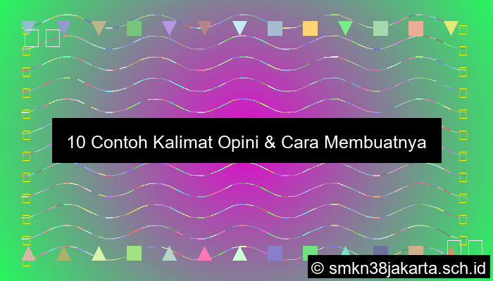 10 Contoh Kalimat Opini