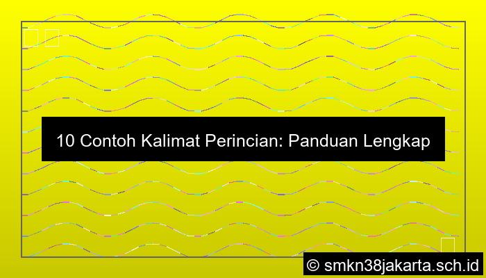 10 Contoh Kalimat Perincian
