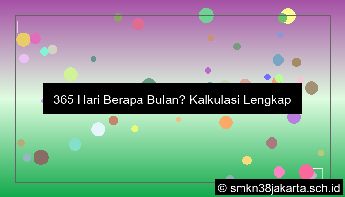 365 Hari Berapa Bulan