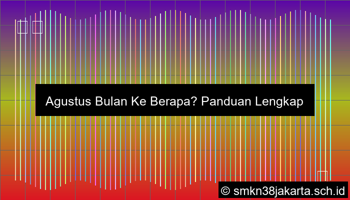 Agustus Bulan Berapa