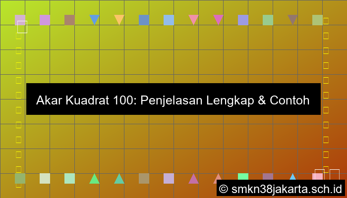 Akar Dari 100