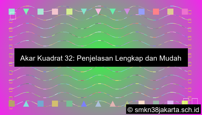 Akar Dari 32