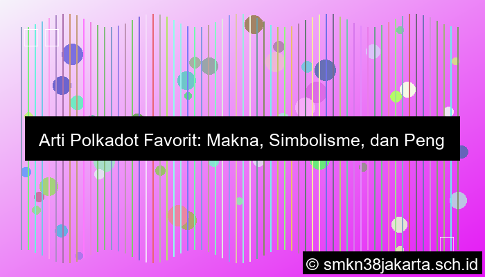 Apa Arti Polkadot Favorit
