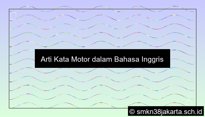 Bahasa Inggrisnya Motor