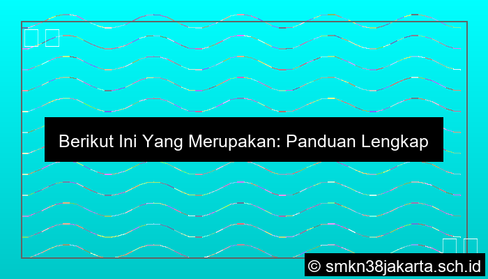 Berikut Ini Yang Merupakan