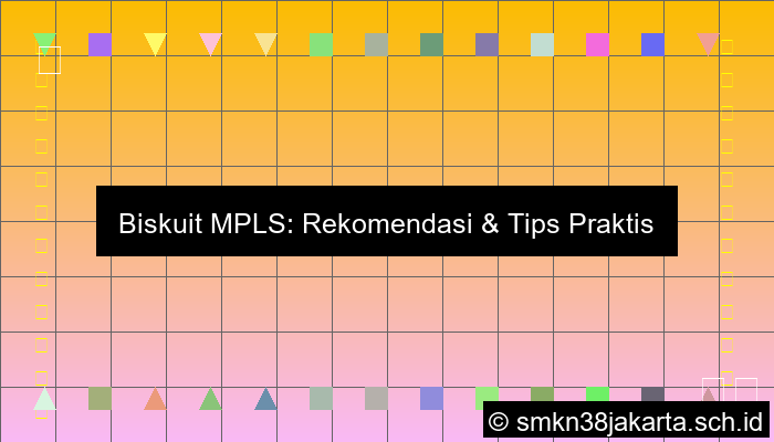 Biskuit Tepat Waktu Mpls