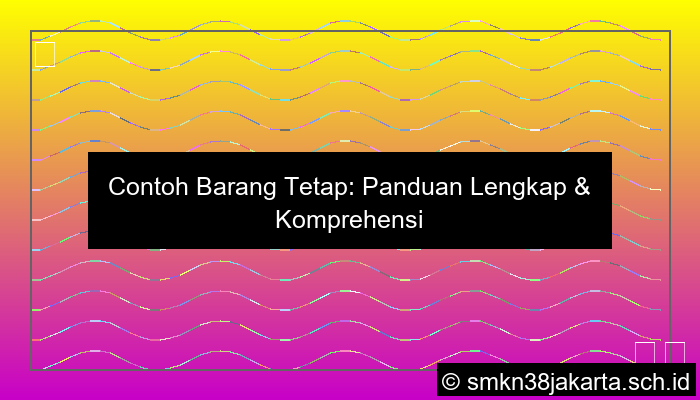 Contoh Barang Tetap