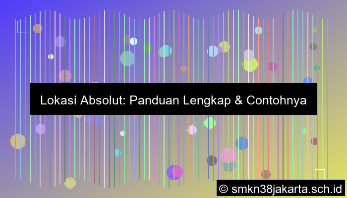 Contoh Lokasi Absolut