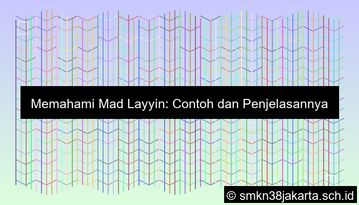 Contoh Mad Layyin