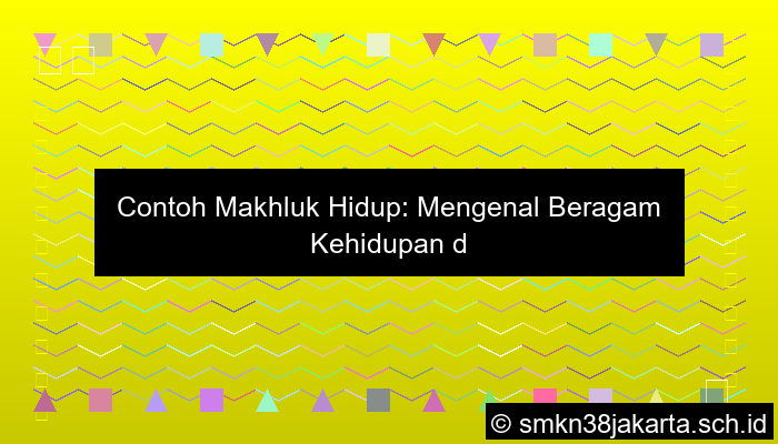 Contoh Makhluk Hidup