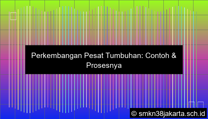 Contoh Perkembangan Pada Tumbuhan