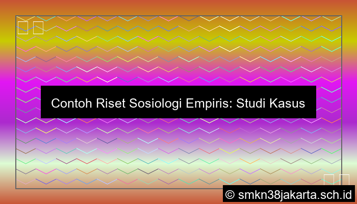 Contoh Sosiologi Bersifat Empiris