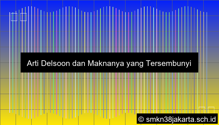 Delsoon Artinya