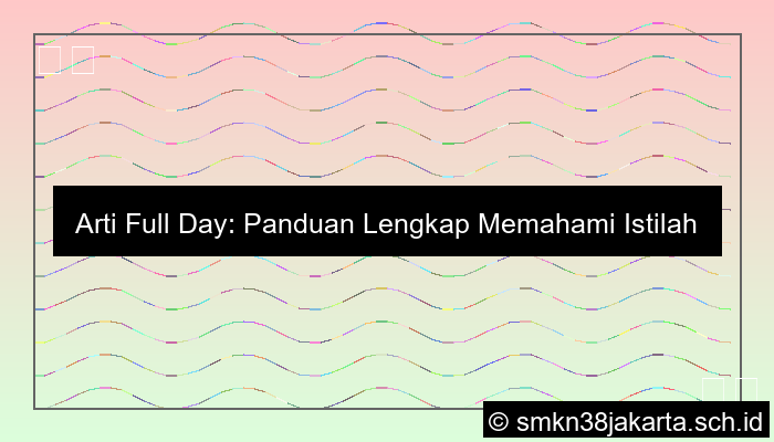 Full Day Artinya