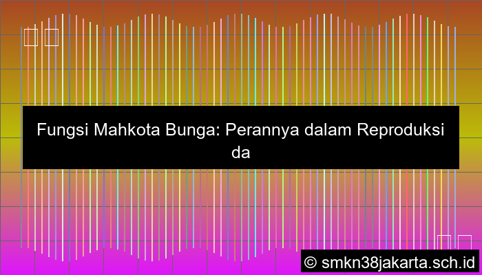 Fungsi Mahkota Bunga