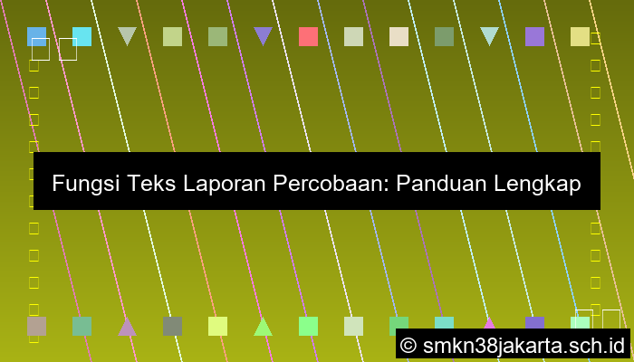 Fungsi Teks Laporan Percobaan