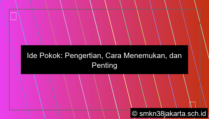 Ide Pokok Disebut Juga