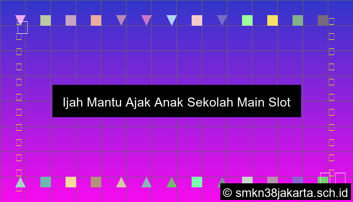 Ijah Mantu Rekrut Anak Sekolah Main Slot Online