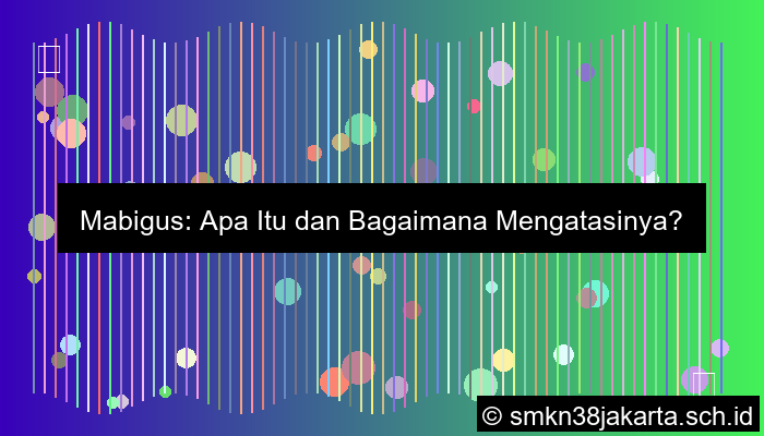 Mabigus Adalah