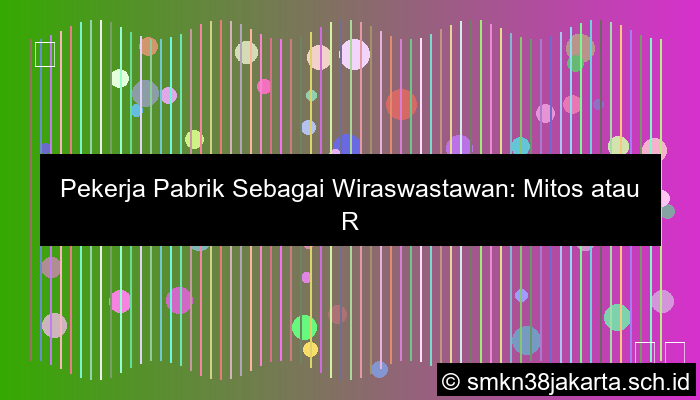 Pekerja Pabrik Disebut Wiraswasta