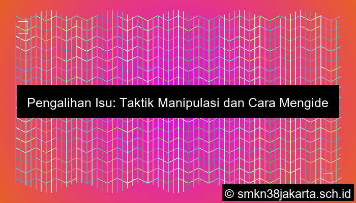 Pengalihan Isu Adalah