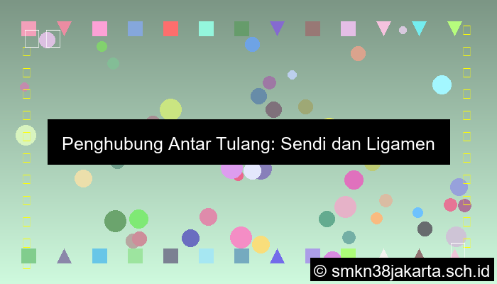 Penghubung Antar Tulang Disebut