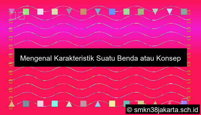 Sebutkan Karakteristik