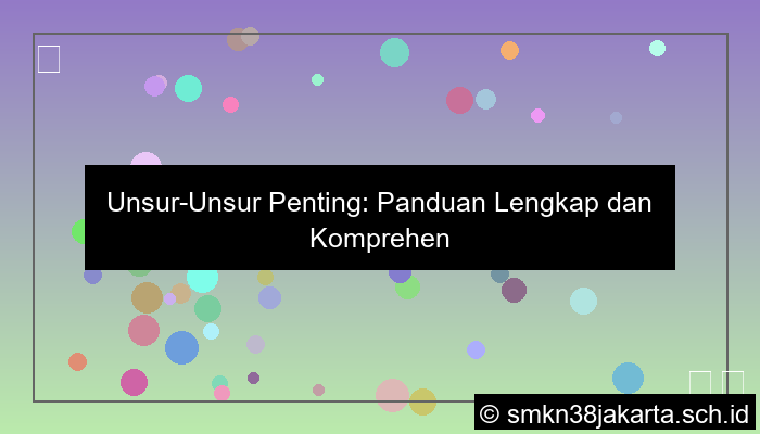 sebutkan unsur
