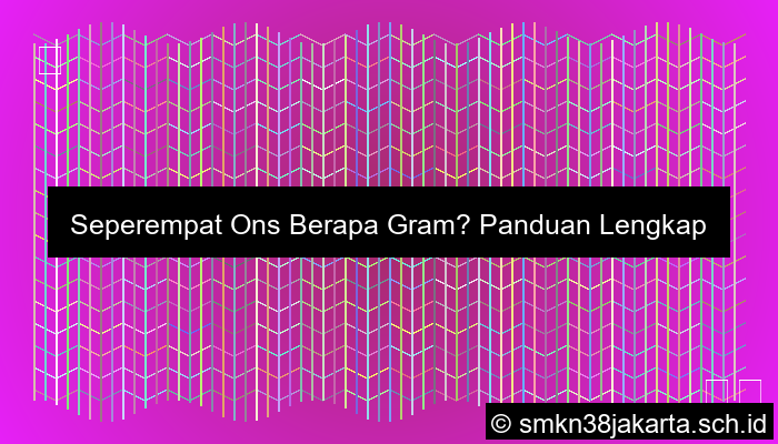 Seperempat Berapa Ons