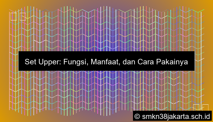 Set Upper Bertugas Sebagai