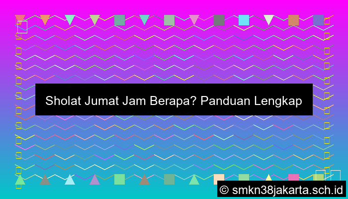 Sholat Jumat Jam Berapa