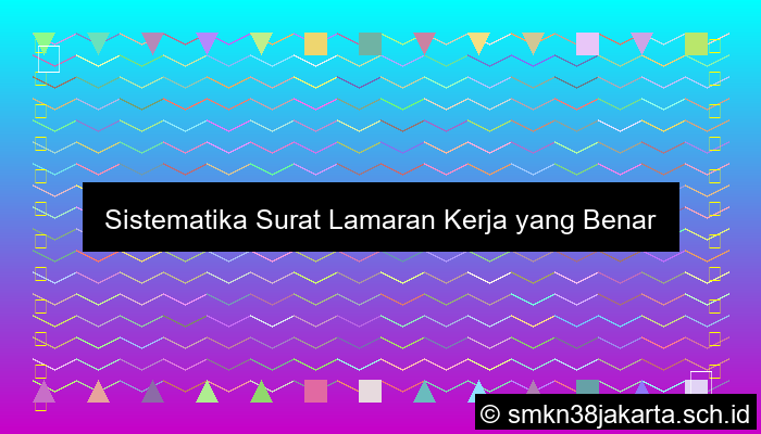 Sistematika Surat Lamaran