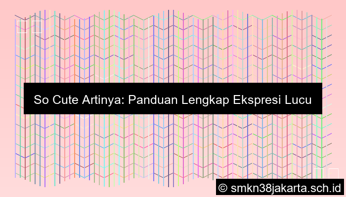 So Cute Artinya