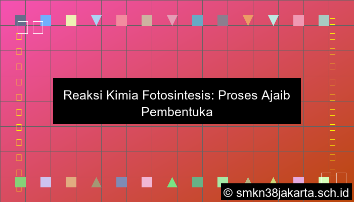 Tuliskan Reaksi Kimia Fotosintesis