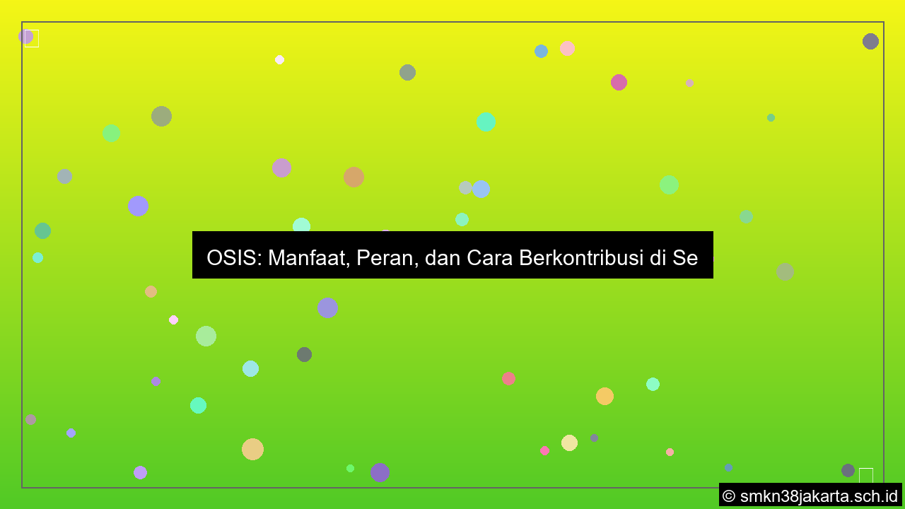 visual apa guna osis