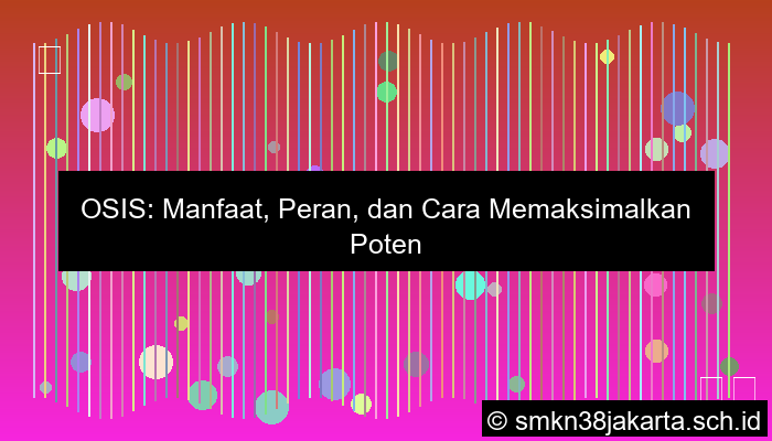 ilustrasi apa gunanya osis