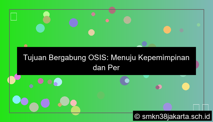gambar apa tujuan anda masuk osis