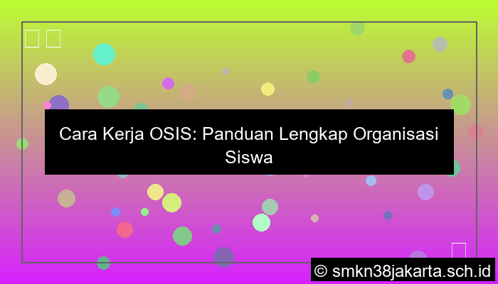 cara kerja osis