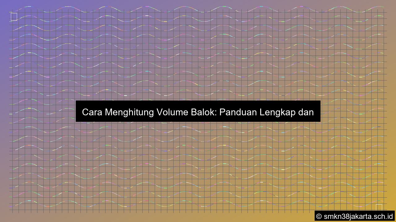 ilustrasi Cara menghitung volume balok