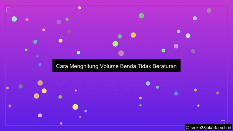 Cara menghitung volume benda tidak beraturan