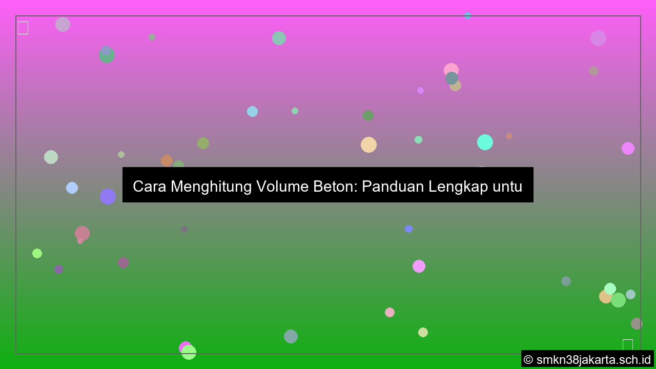 Cara menghitung volume beton
