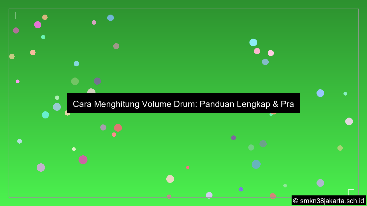 Cara menghitung volume drum