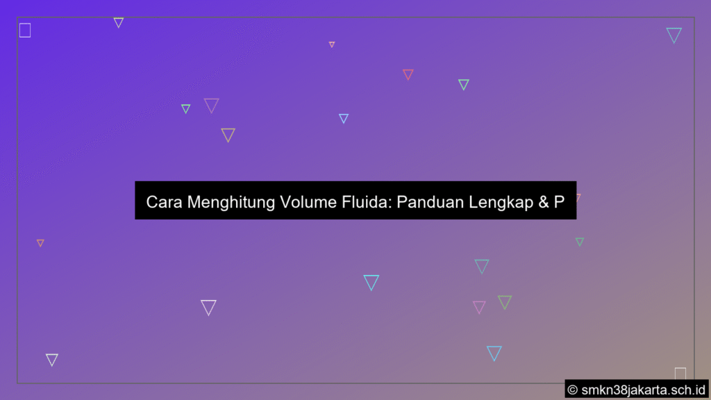 visual Cara menghitung volume fluida