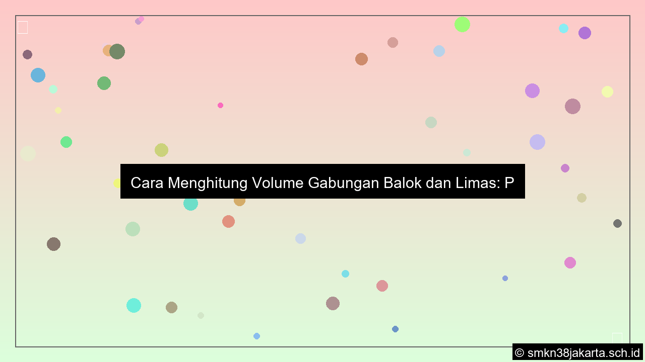 gambar Cara menghitung volume gabungan balok dan limas