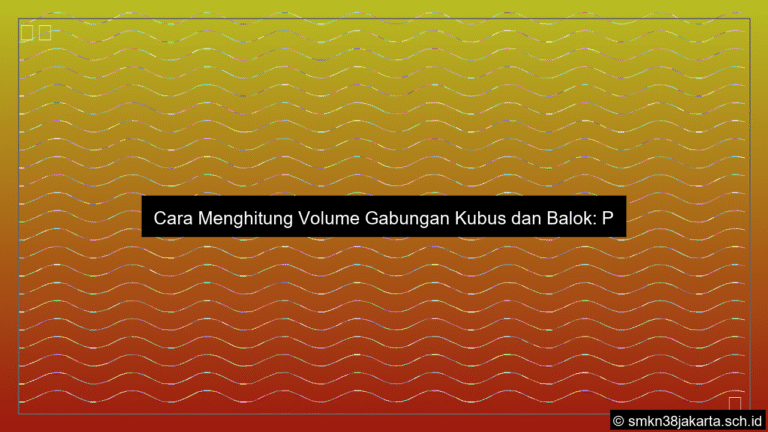 ilustrasi Cara menghitung volume gabungan kubus dan balok
