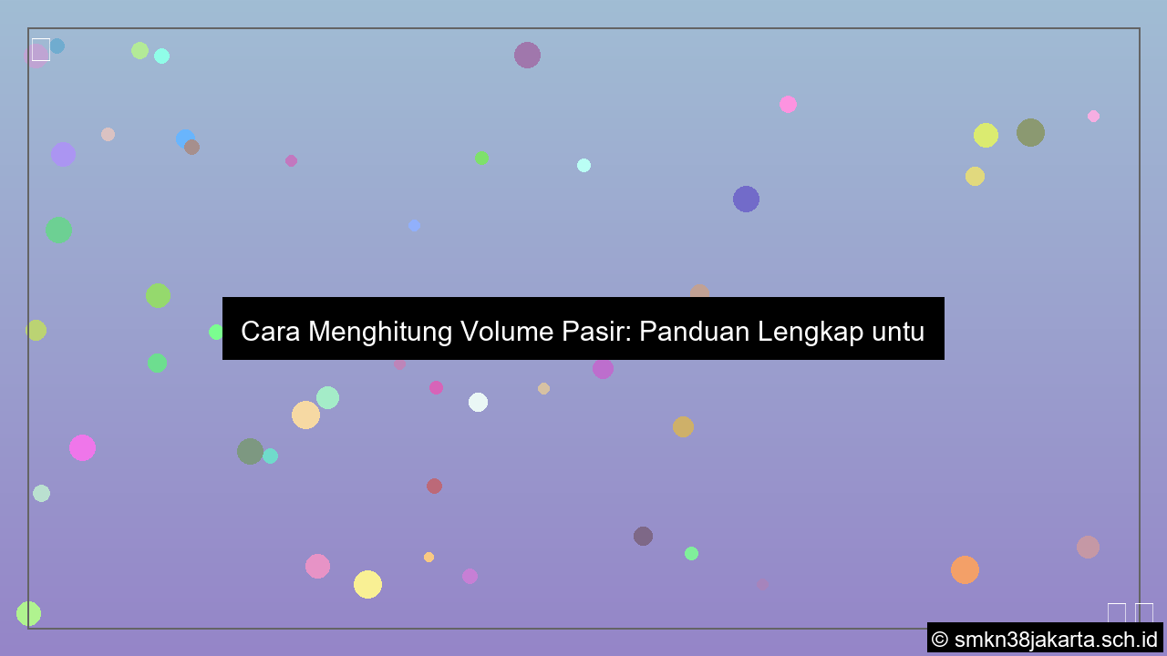 visual Cara menghitung volume pasir
