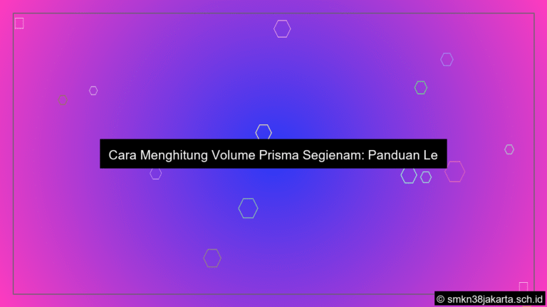 Cara menghitung volume prisma segienam