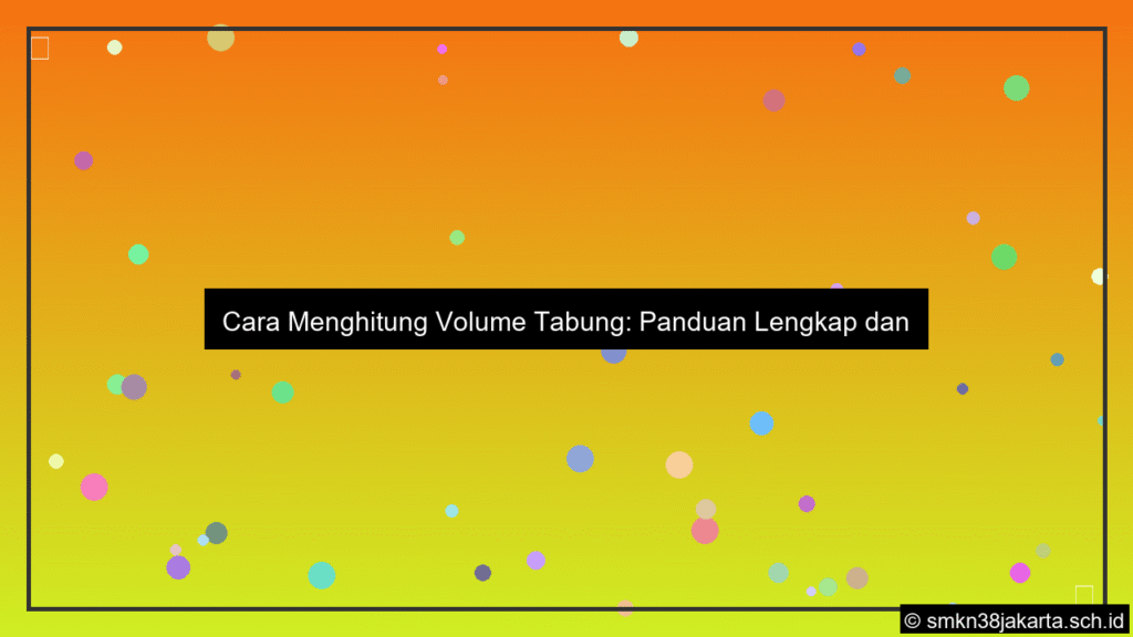ilustrasi Cara menghitung volume tabung