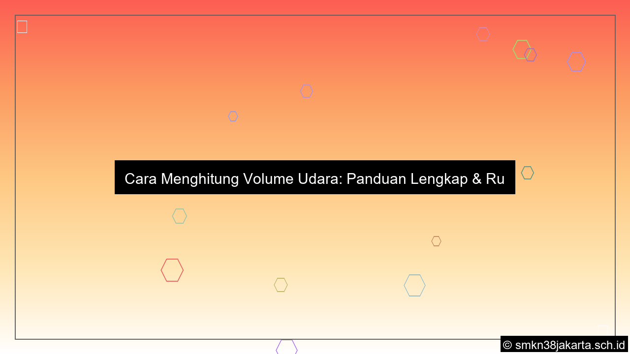 Cara menghitung volume udara