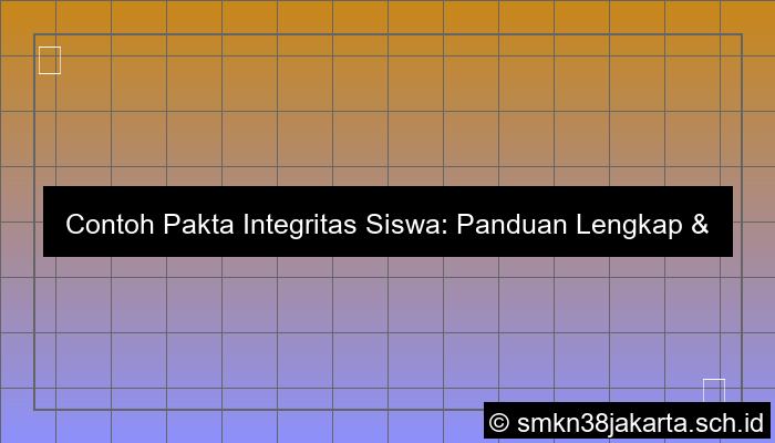 contoh pakta integritas siswa